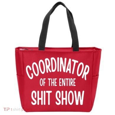 Coordinator Of The Entire ShitShow Tote Bag