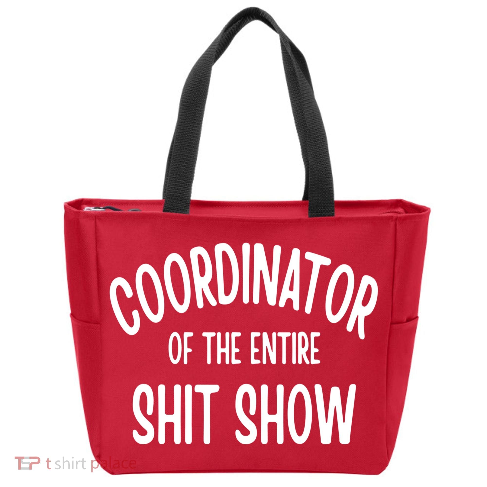 Coordinator Of The Entire ShitShow Tote Bag