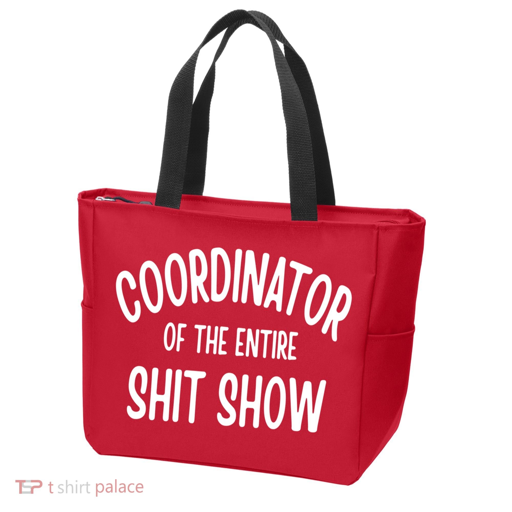 Coordinator Of The Entire ShitShow Tote Bag