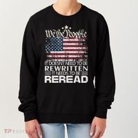 Constitution Of The Usa Needs To Be Reread Women's Sweatshirt thumb 0
