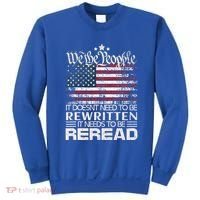 Constitution Of The Usa Needs To Be Reread Sweatshirt thumb 0