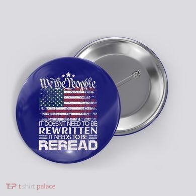 Constitution Of The Usa Needs To Be Reread Button