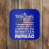 Constitution Of The Usa Needs To Be Reread Coaster thumb 0