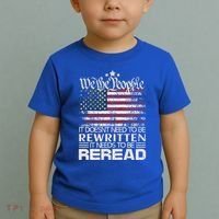 Constitution Of The Usa Needs To Be Reread Toddler T-Shirt thumb 2
