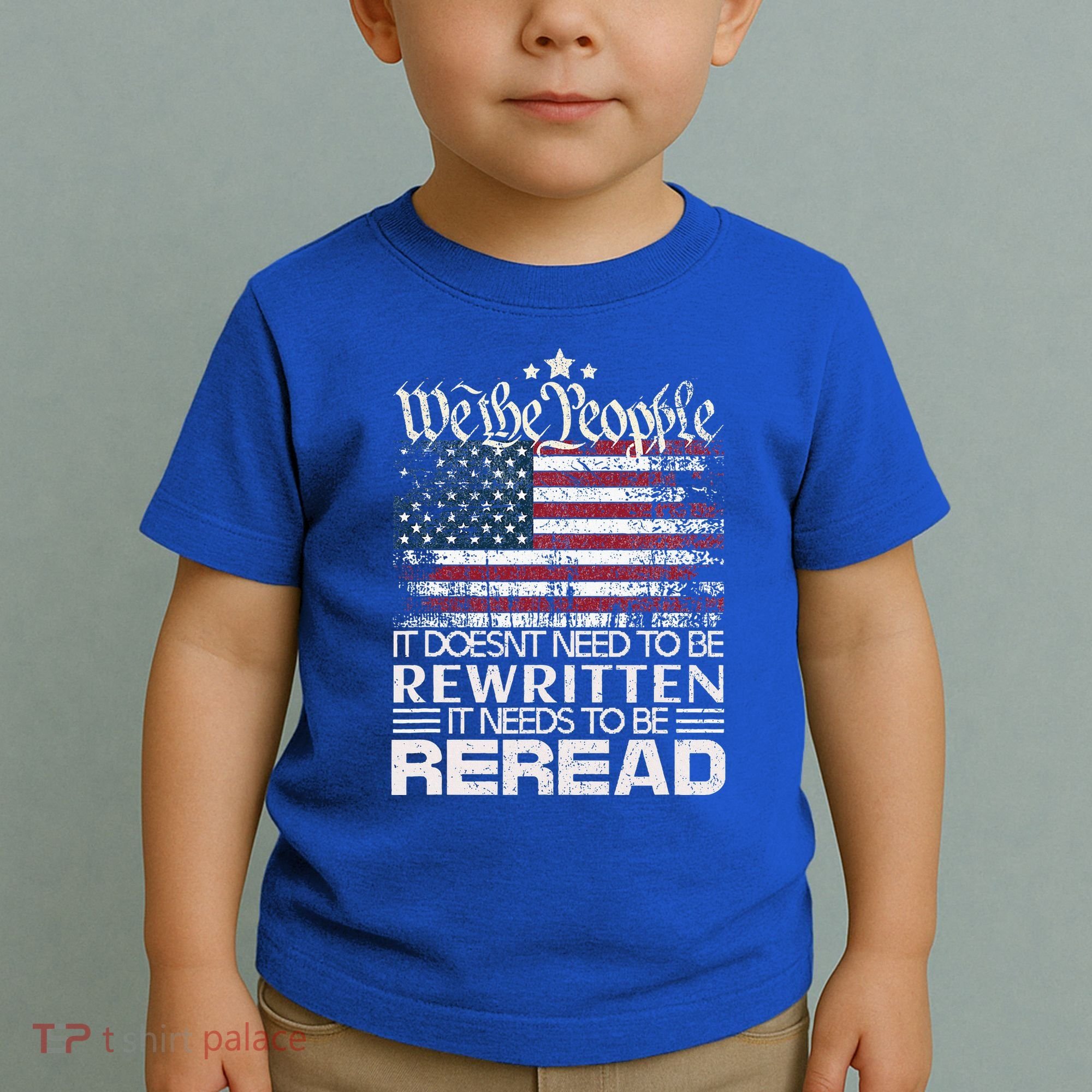 Constitution Of The Usa Needs To Be Reread Toddler T-Shirt