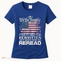 Constitution Of The Usa Needs To Be Reread Women's T-Shirt thumb 0