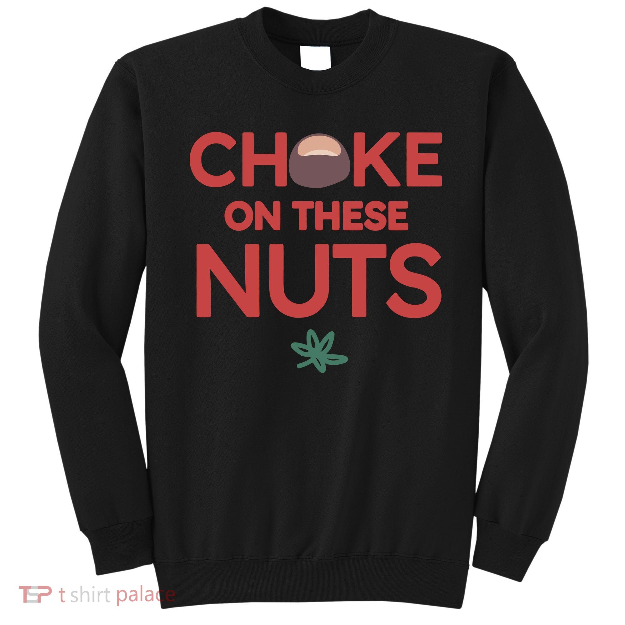 Choke On These Nuts Buckeye Christmas Football Sweatshirt