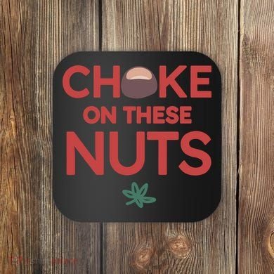 Choke On These Nuts Buckeye Christmas Football Coaster