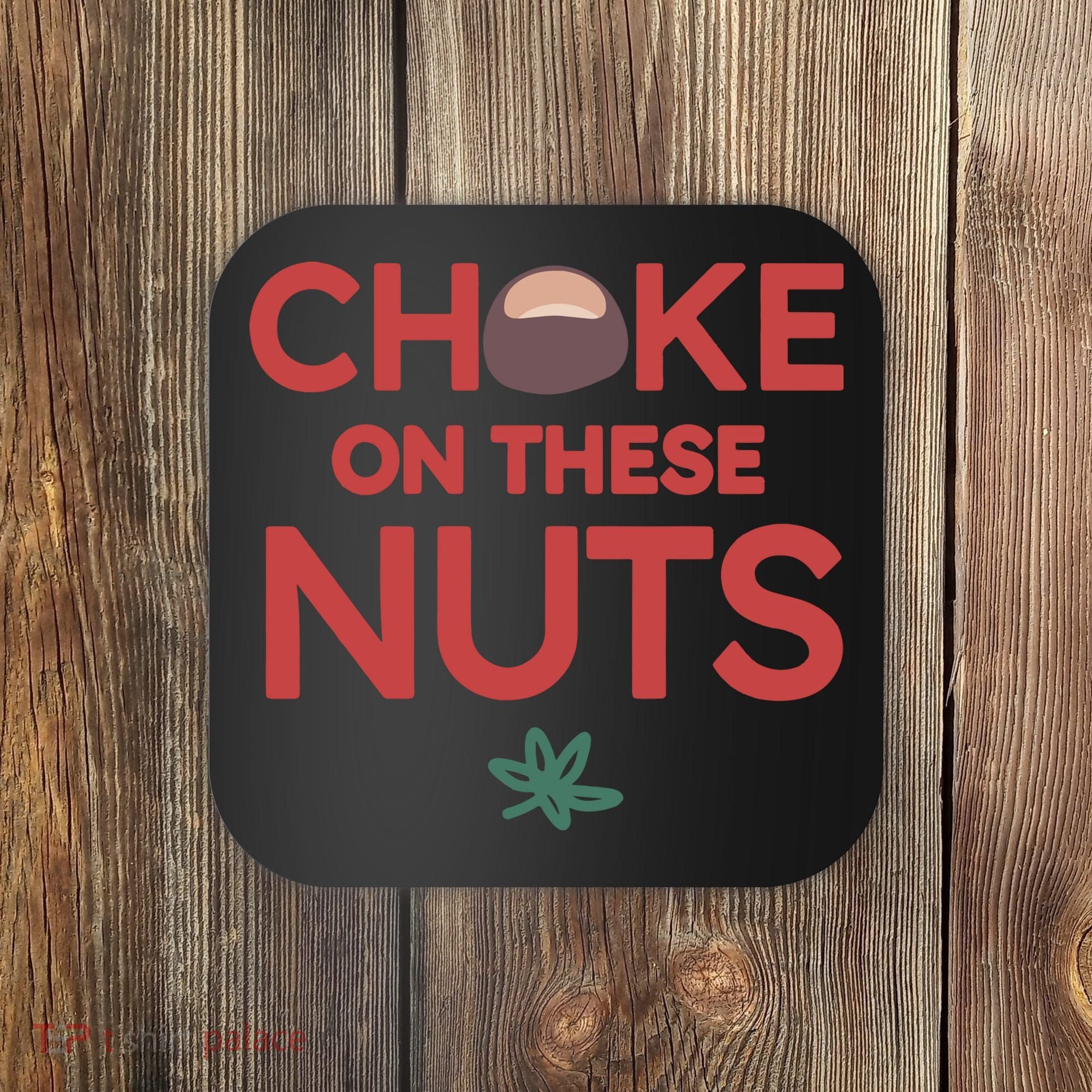 Choke On These Nuts Buckeye Christmas Football Coaster