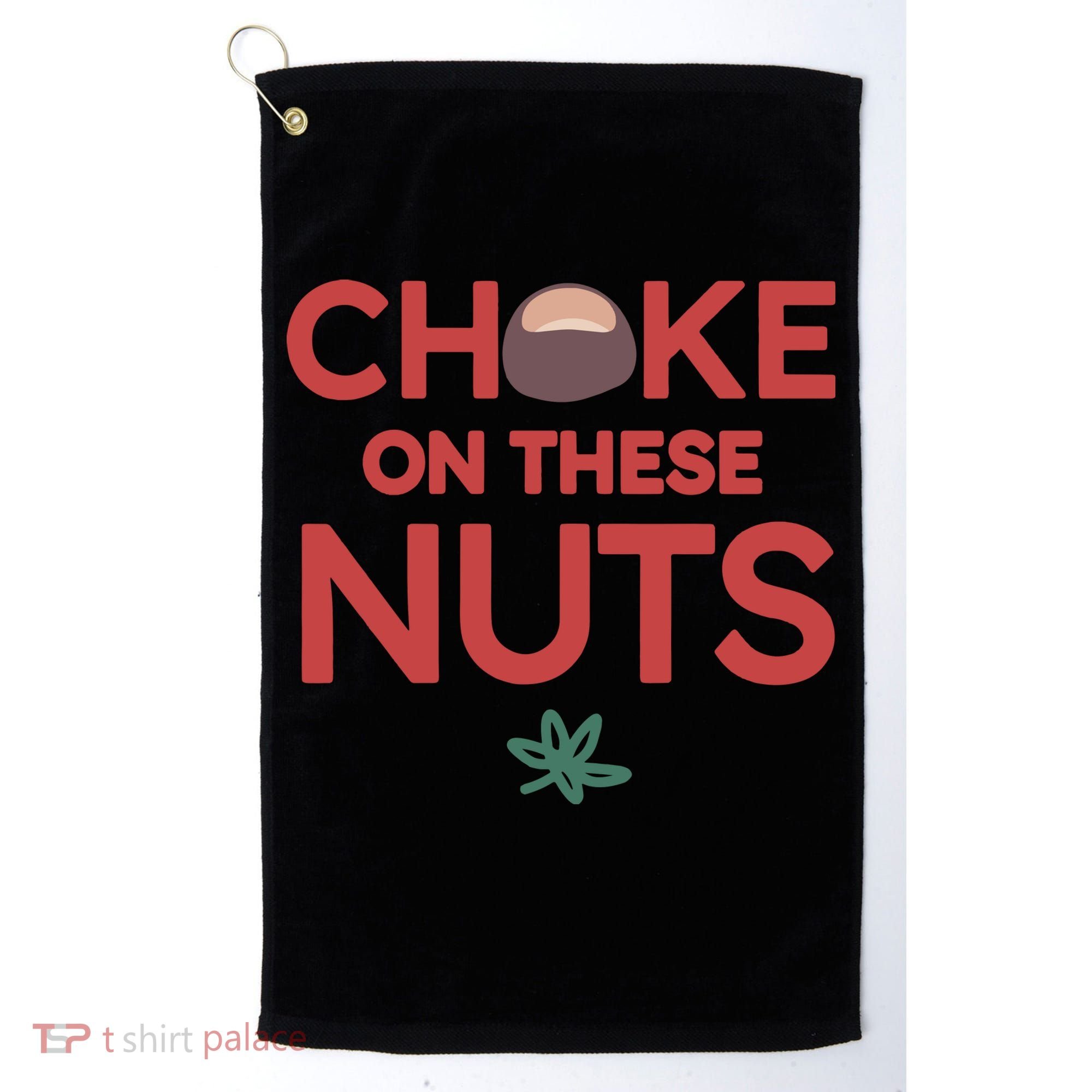 Choke On These Nuts Buckeye Christmas Football Golf Towel