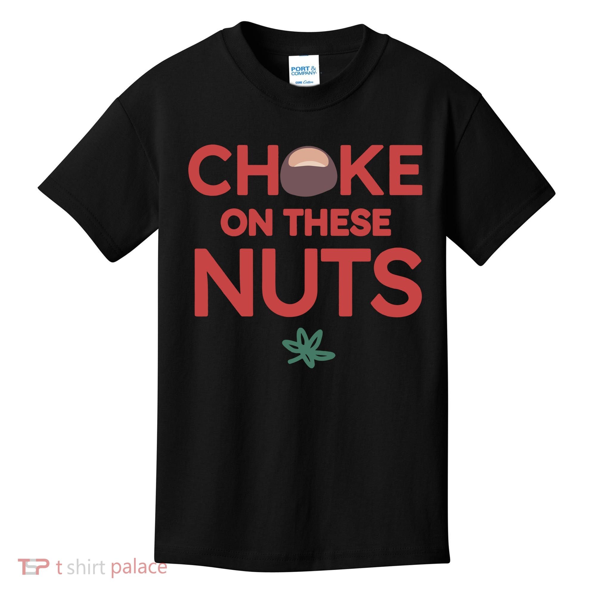 Choke On These Nuts Buckeye Christmas Football Kids T-Shirt