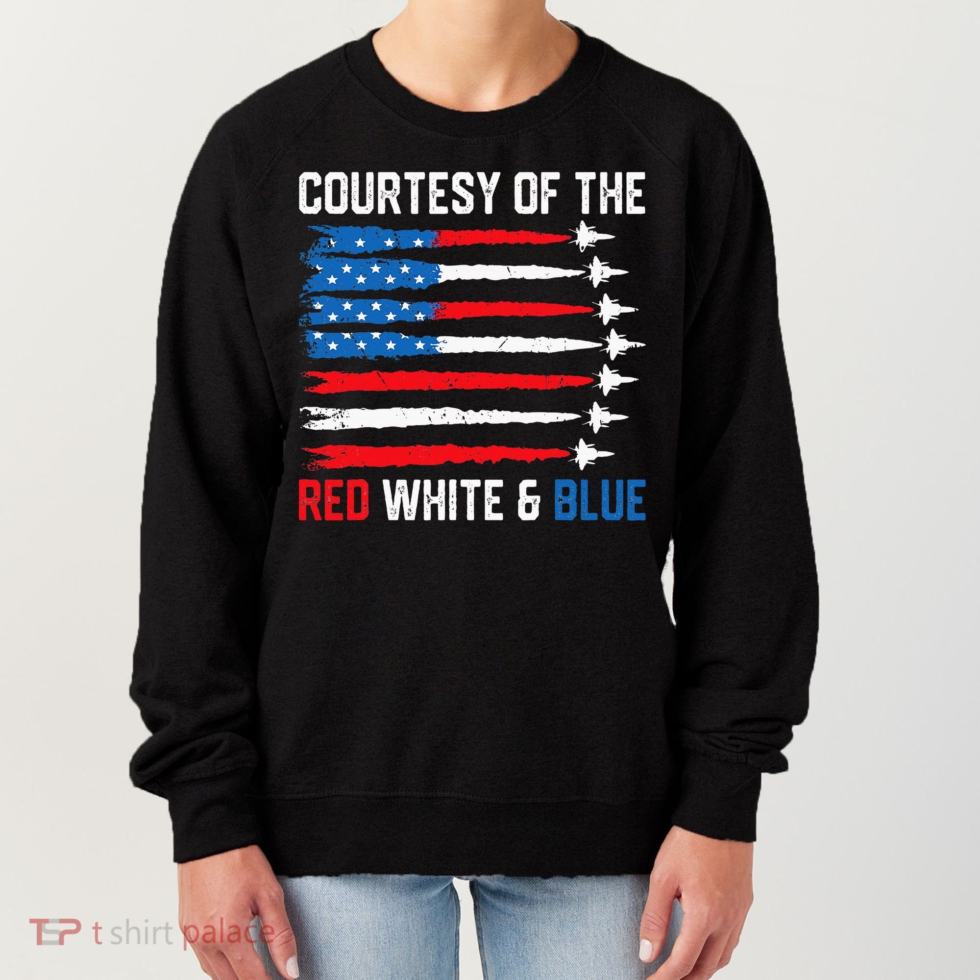Courtesy Of The Red White And Blue 4th Of July Women's Sweatshirt