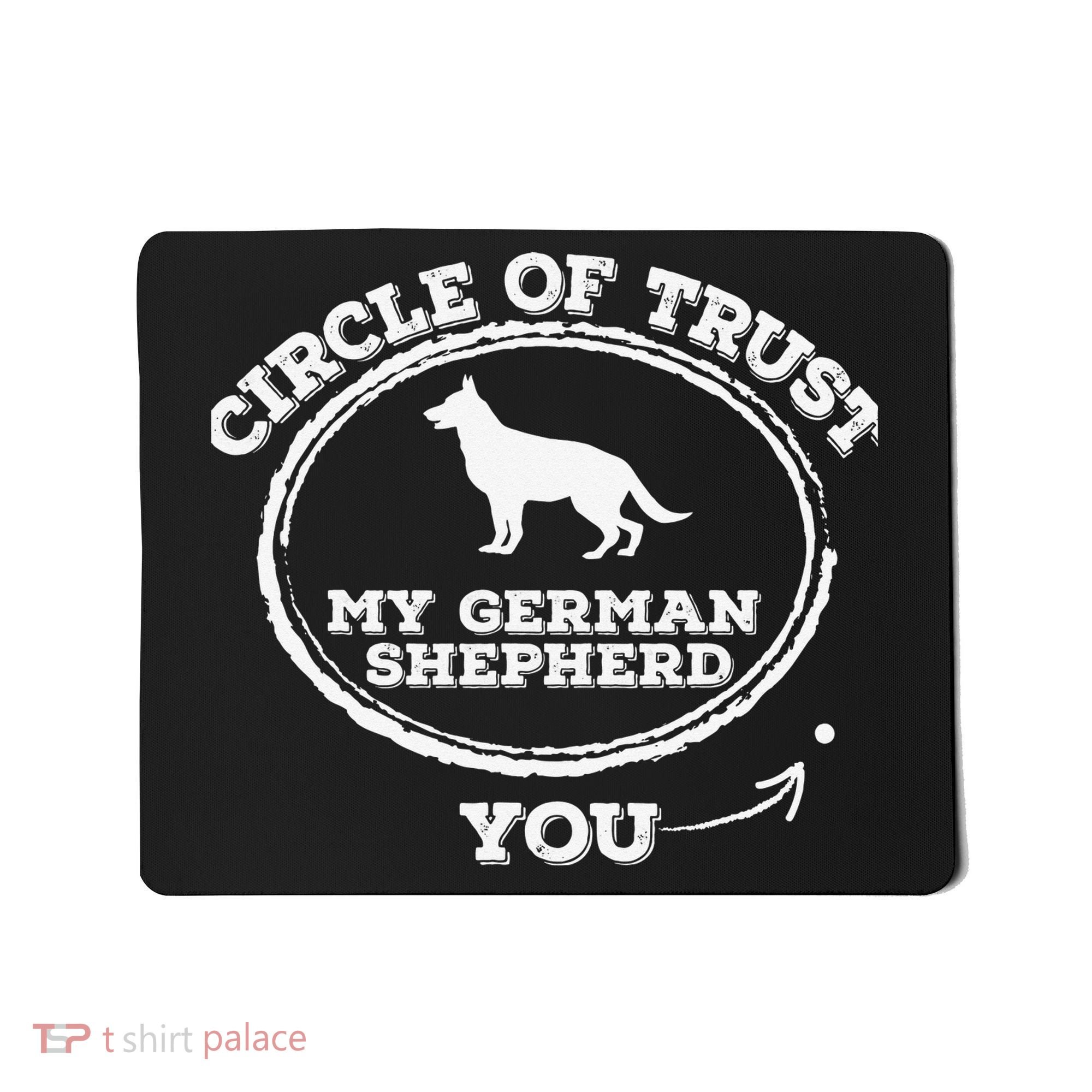 Circle Of Trust Funny German Shepherd Mousepad