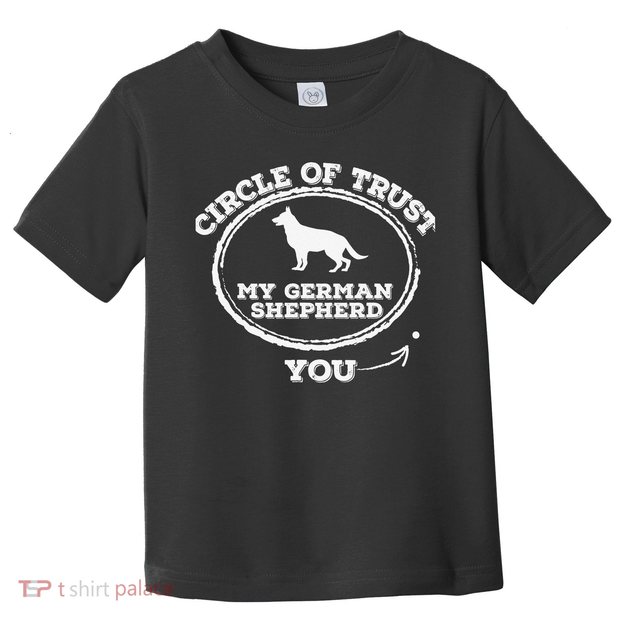 Circle Of Trust Funny German Shepherd Toddler T-Shirt