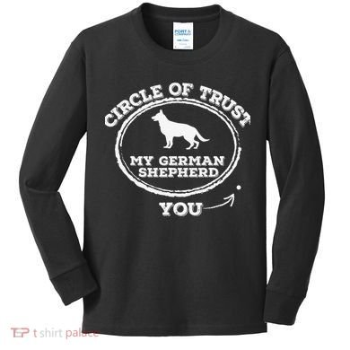 Circle Of Trust Funny German Shepherd Kids Long Sleeve Shirt