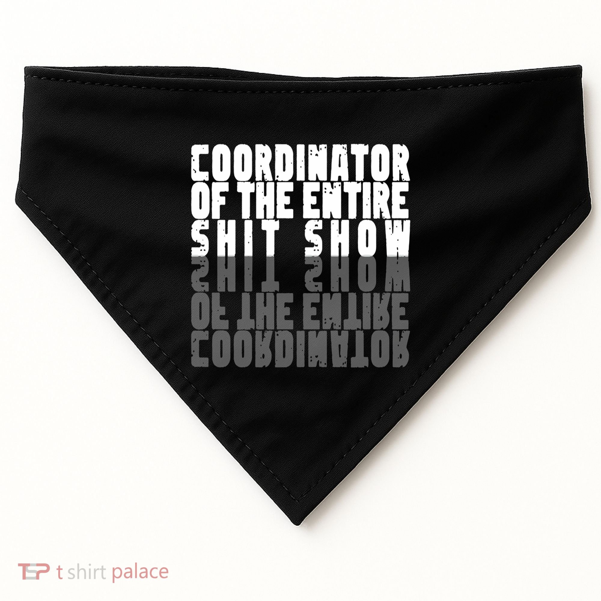 Coordinator Of The Entire Shit Show Funny Saying Sarcastic USA-Made Doggie Bandana