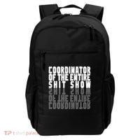 Coordinator Of The Entire Shit Show Funny Saying Sarcastic Backpack thumb 0