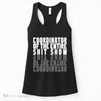 Coordinator Of The Entire Shit Show Funny Saying Sarcastic Women's Tank Top thumb 0