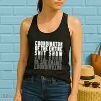 Coordinator Of The Entire Shit Show Funny Saying Sarcastic Women's Tank Top thumb 2