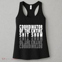 Coordinator Of The Entire Shit Show Funny Saying Sarcastic Women's Tank Top thumb 3