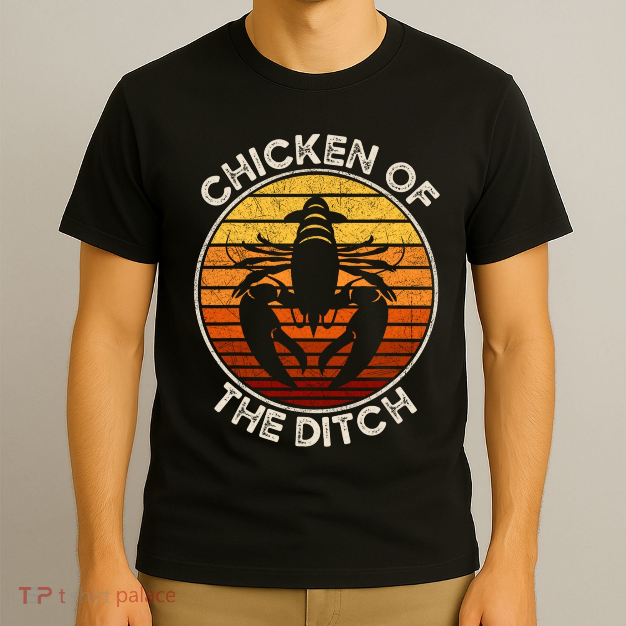 Chicken Of The Ditch Crawfish Boil Party Funny Cajun Lobster T-Shirt