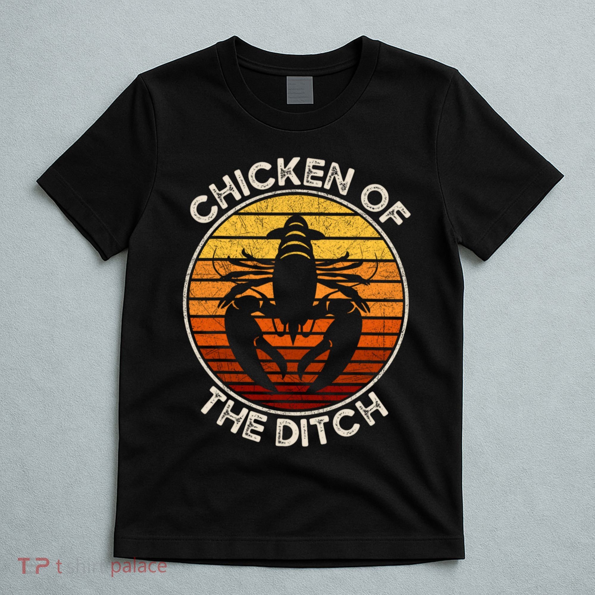 Chicken Of The Ditch Crawfish Boil Party Funny Cajun Lobster T-Shirt