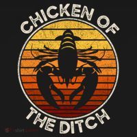 Chicken Of The Ditch Crawfish Boil Party Funny Cajun Lobster T-Shirt thumb 7