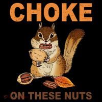 Choke On These Nuts Funny Sarcastic Humor Chipmunk Coaster thumb 2