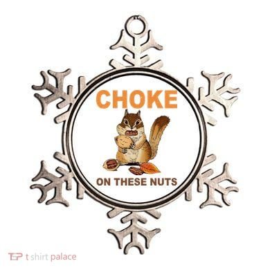 Choke On These Nuts Funny Sarcastic Humor Chipmunk Ornament