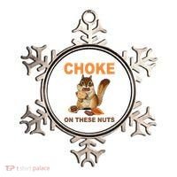 Choke On These Nuts Funny Sarcastic Humor Chipmunk Ornament thumb 0