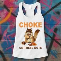 Choke On These Nuts Funny Sarcastic Humor Chipmunk Women's Tank Top thumb 3