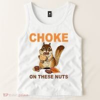 Choke On These Nuts Funny Sarcastic Humor Chipmunk Tank Top thumb 2