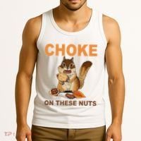 Choke On These Nuts Funny Sarcastic Humor Chipmunk Tank Top thumb 3