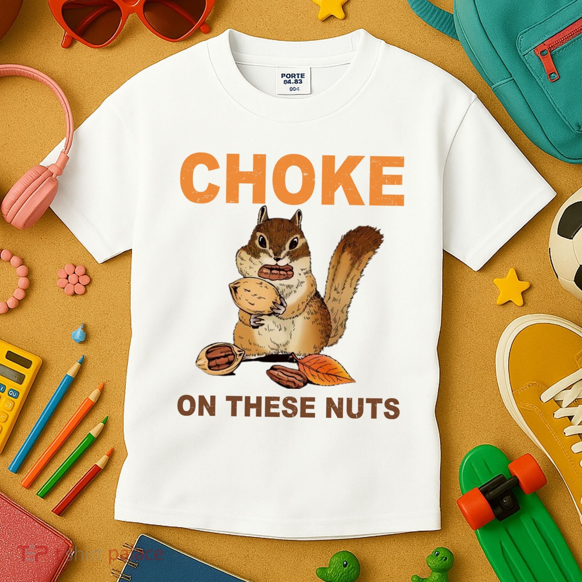 Choke On These Nuts Funny Sarcastic Humor Chipmunk Kids T-Shirt