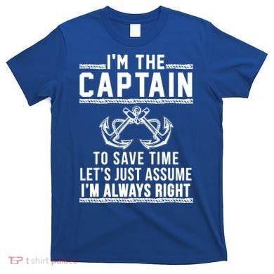 Captain Of The Boat Gift Gift T-Shirt