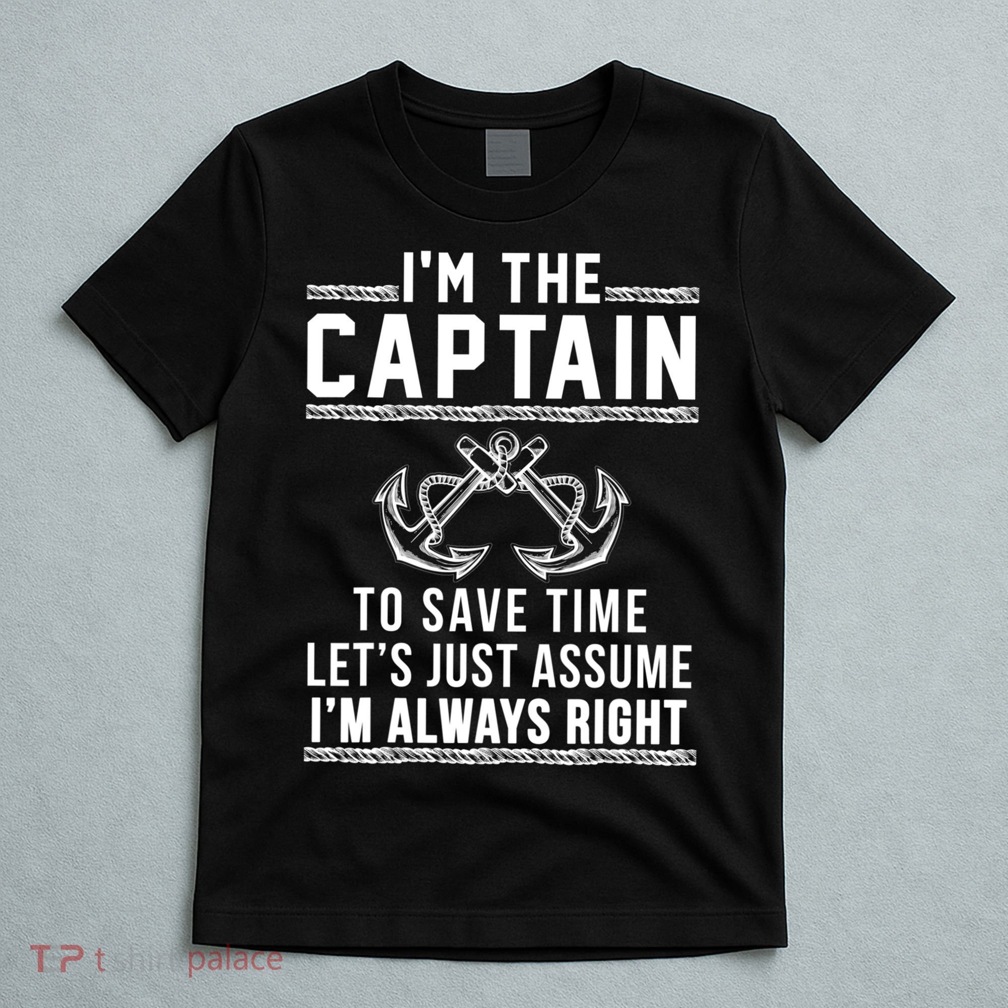 Captain Of The Boat Gift Great Gift T-Shirt