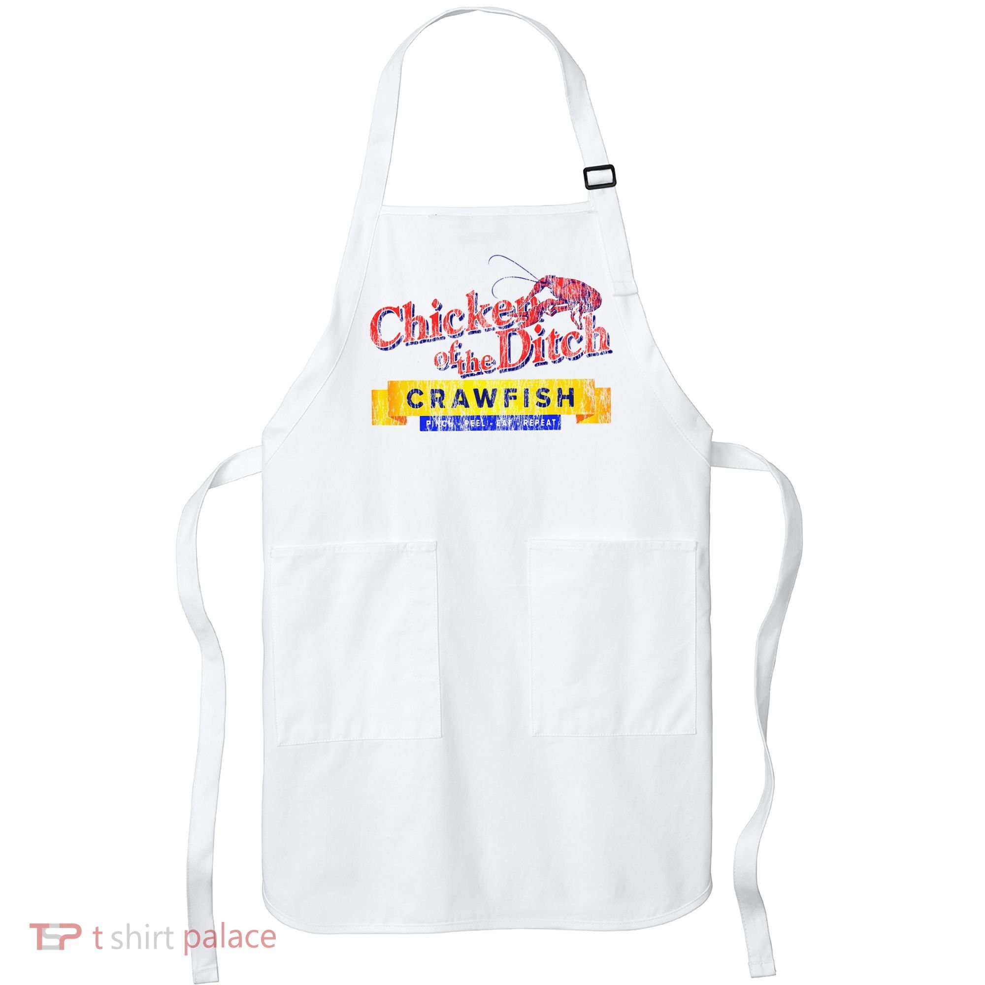 Chicken Of The Ditch Crawfish Crawfish Boil Apron