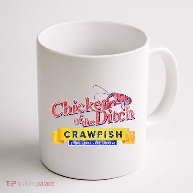 Chicken Of The Ditch Crawfish Crawfish Boil Coffee Mug back