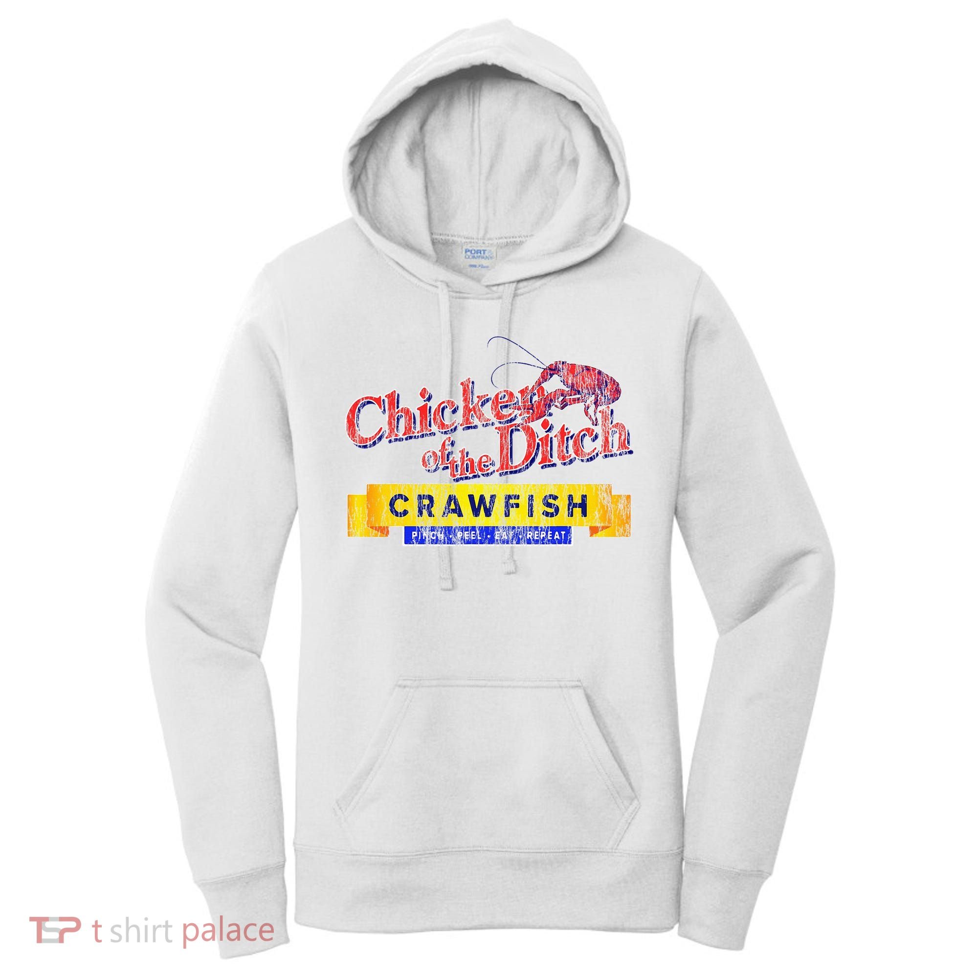 Chicken Of The Ditch Crawfish Crawfish Boil Women's Hoodie