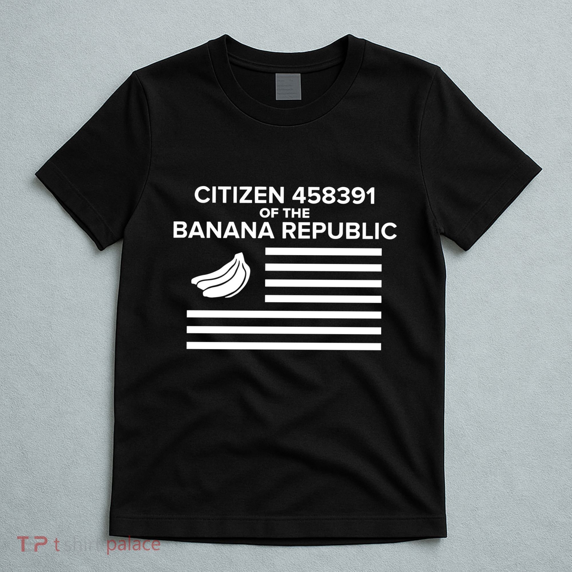 Citizen Of The Banana Republic T-Shirt