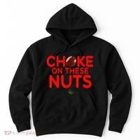 Choke On These Nuts Hoodie thumb 0