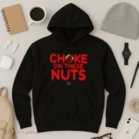 Choke On These Nuts Hoodie thumb 3