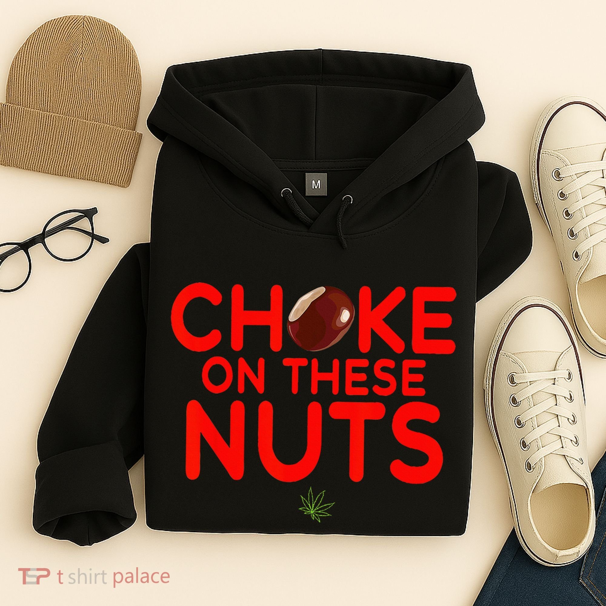 Choke On These Nuts Hoodie