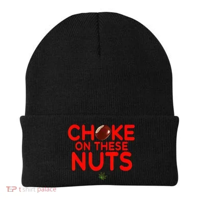 Choke On These Nuts Beanie