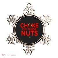 Choke On These Nuts Ornament thumb 0