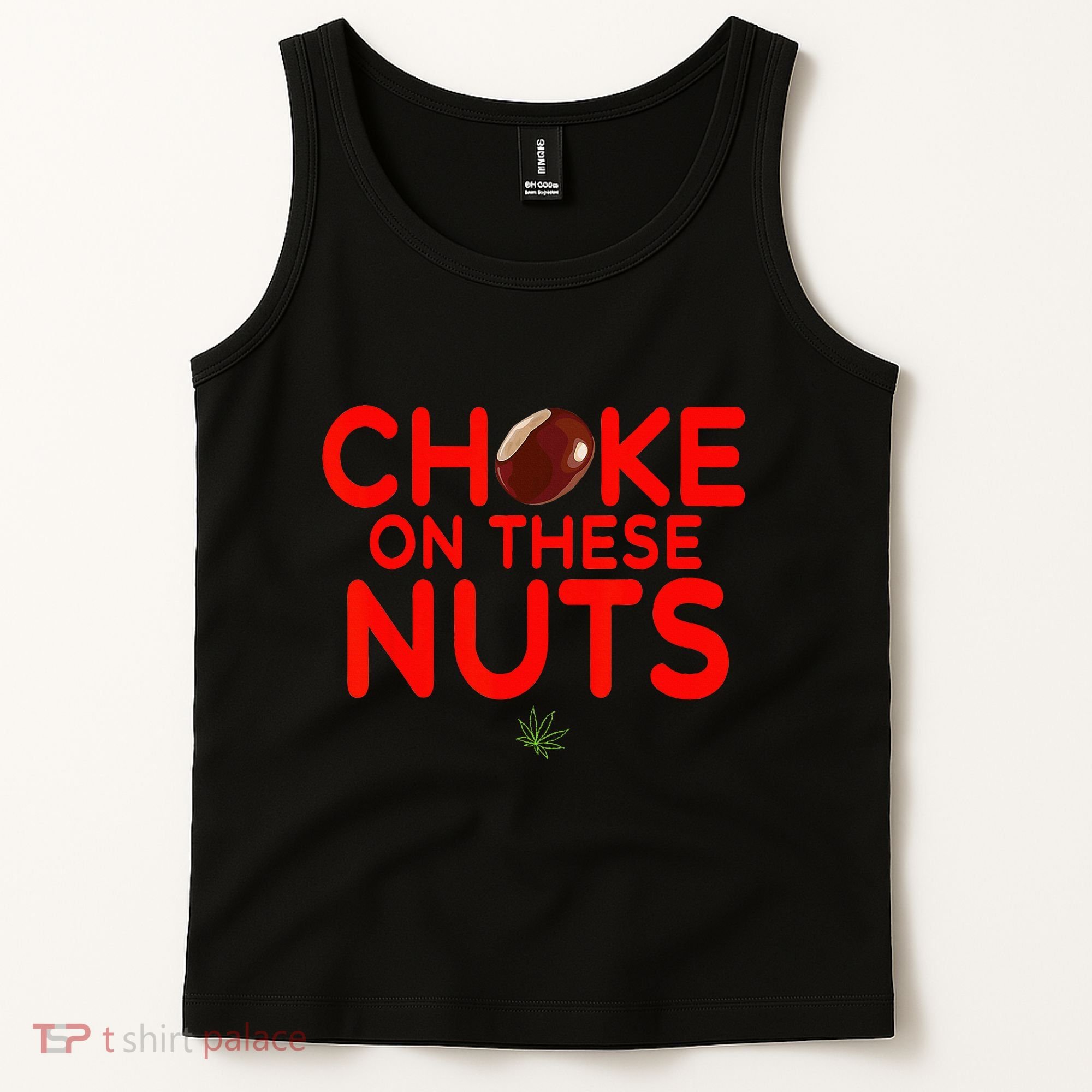 Choke On These Nuts Tank Top