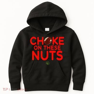 Choke On These Nuts Kids Hoodie