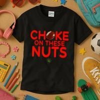 Choke On These Nuts Kids T-Shirt thumb 3
