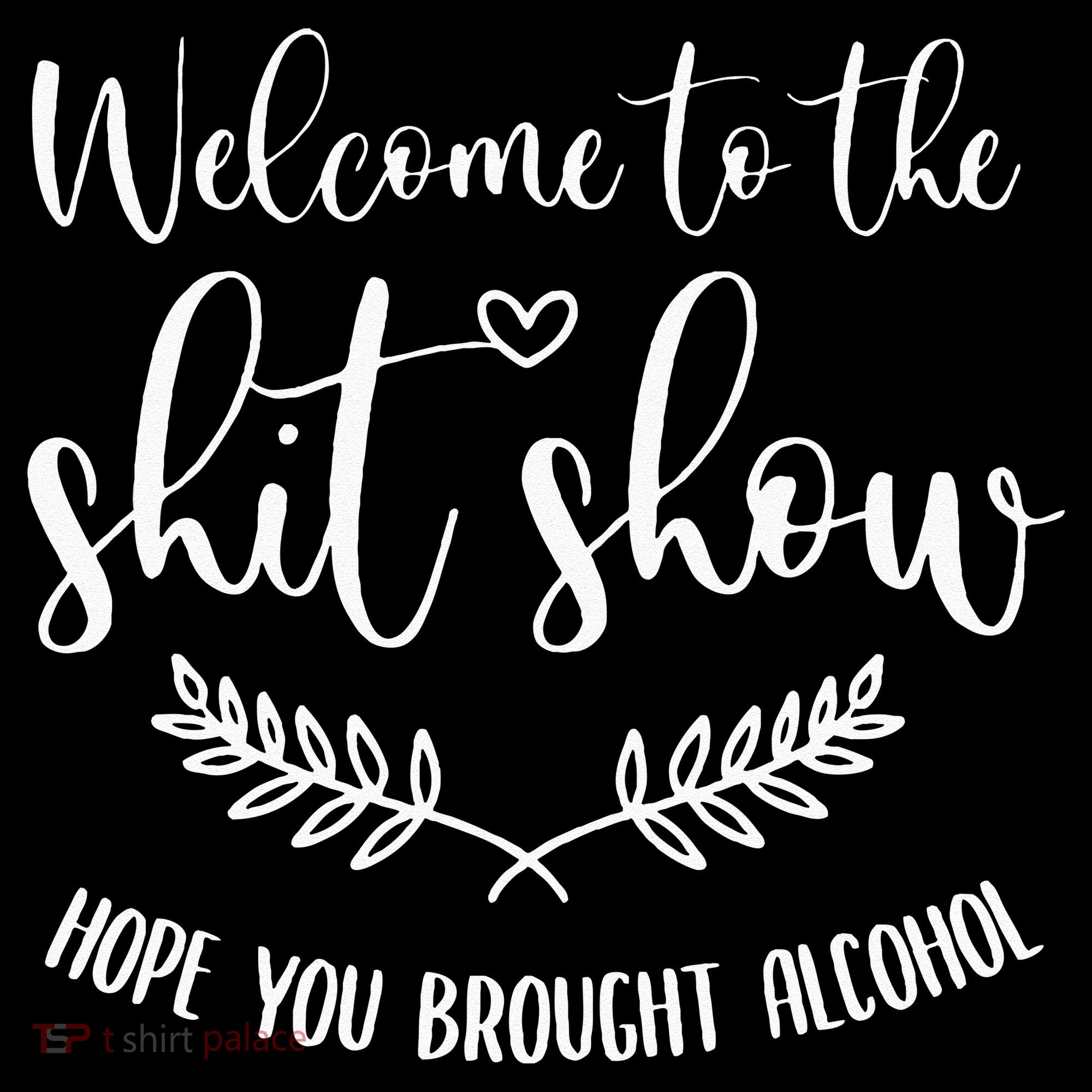 Coordinator Of The Entire Shit Show Shit Show Supervisor T-Shirt