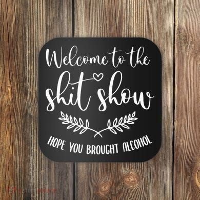 Coordinator Of The Entire Shit Show Shit Show Supervisor Coaster